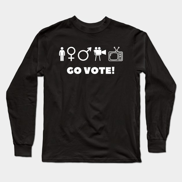 Person Woman Man Camera Tv Go Vote Long Sleeve T-Shirt by JustCreativity